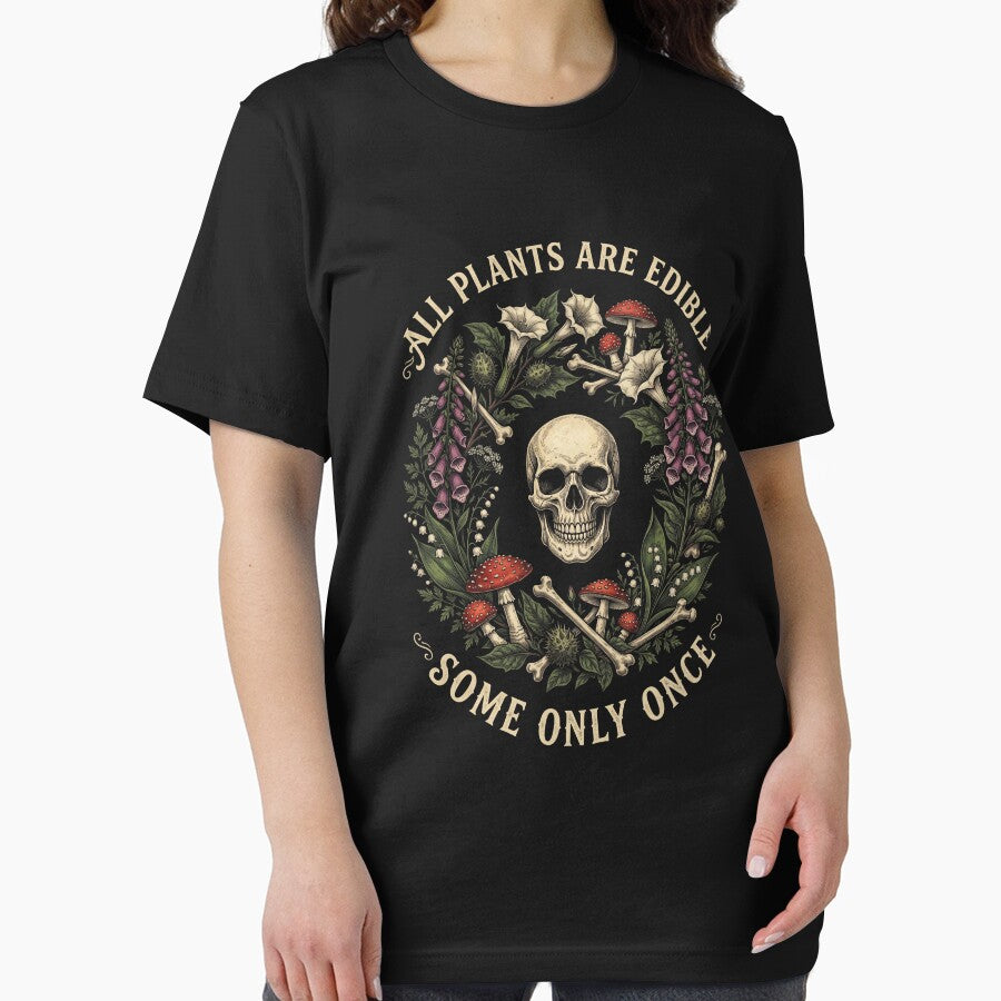 All Plants Are Edible Some Only Once Dark Humor Shirt by SofenArt Unisex , , , Long Sleeve Tee