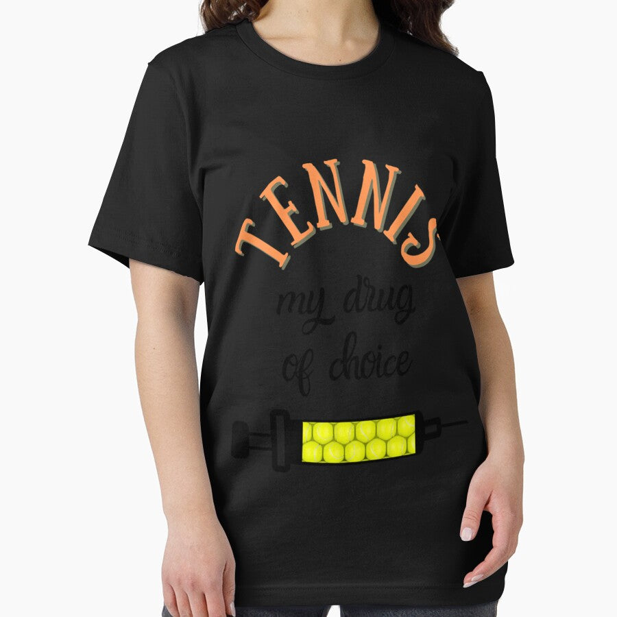 My Drug Of Choice Funny Tennis Premium by baileyhodg Unisex , , , Long Sleeve Tee