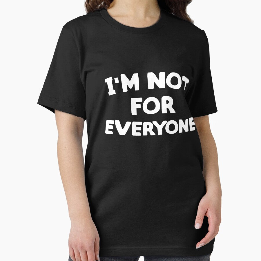 I'm Not For Everyone by Apoldi Shop Unisex , , , Long Sleeve Tee