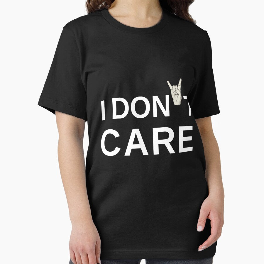 I Don't Care 1| Funny Quote T Shirt by live-fully Unisex , , , Long Sleeve Tee