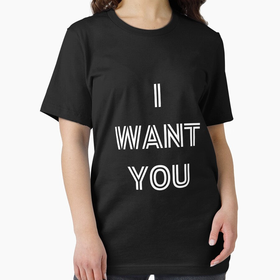 I WANT YOU for Valentine's Day Unisex Funny Women Men Dating Flirting Couple Love Text by Merch Your Vibes