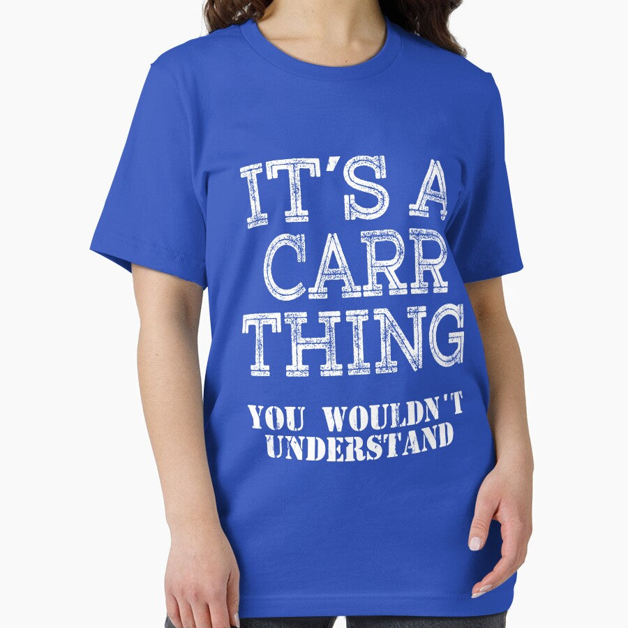 Its A CARR Thing You Wouldnt Understand Funny Cute Gift T Shirt For Men Women Sticker Family Reunion Party by arcadetoystore