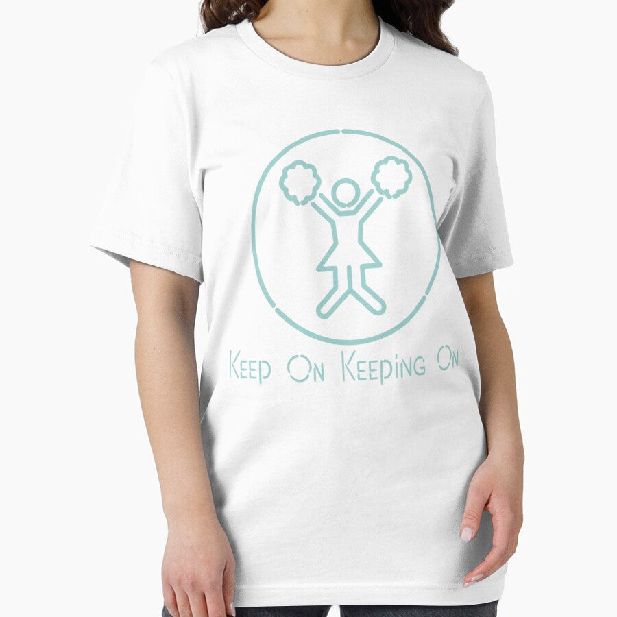 Keep On Keeping On Premium by vnizocbvf Unisex , , , Long Sleeve Tee