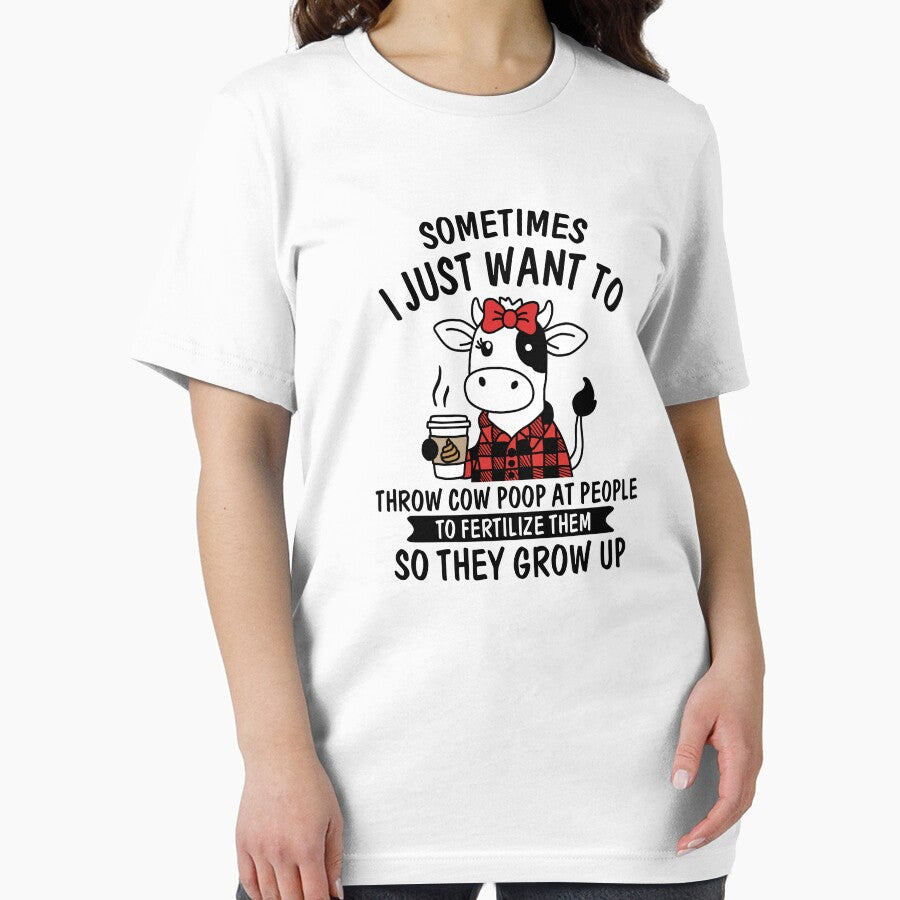 Sometimes I Just Want To Throw Cow Poop At People by NQArtist Unisex , , , Long Sleeve Tee