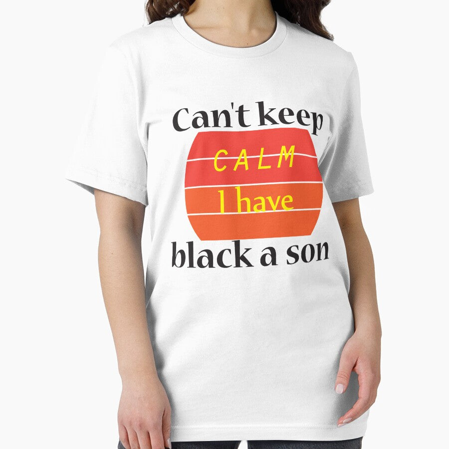 Can't keep calm I have black a son black lives matter BLM by benjhod Unisex , , , Long Sleeve Tee