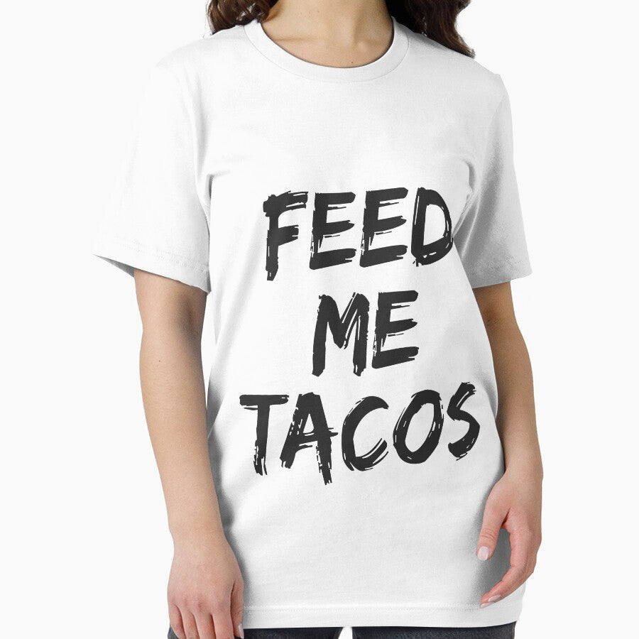 Feed Me Tacos for Taco Eaters & s by allsortsmarket Unisex , , , Long Sleeve Tee