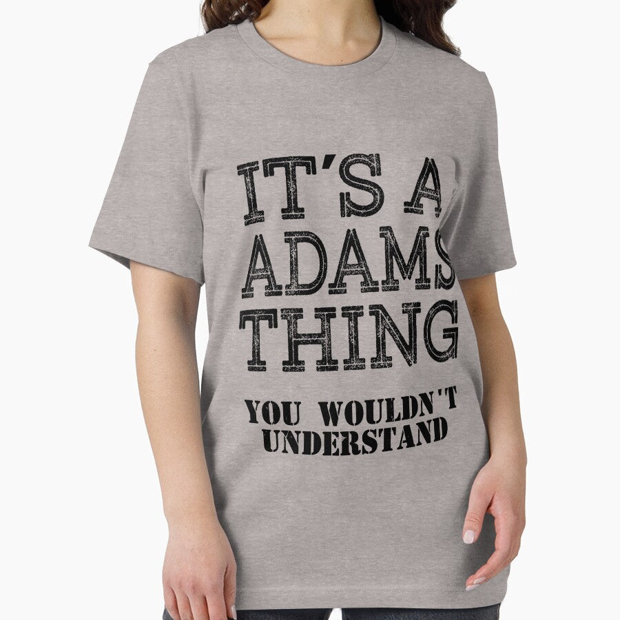 Its A Adams Thing You Wouldnt Understand Funny Cute Gift T Shirt For Men Women Sticker Family Reunion Party Family Matching Shirt by arcadetoystore