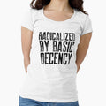 Radicalized By Basic Decency by Sartoris Art Unisex , , , Long Sleeve Tee