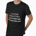 Do not dumb here. Not dumb area here. by riceandtypo Unisex , , , Long Sleeve Tee
