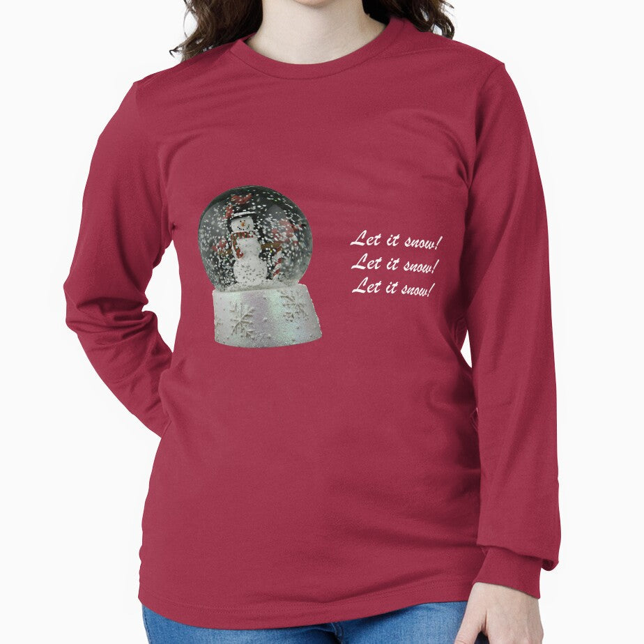 Let it snow! Let it snow! Let it snow! by Alyeska Unisex , , , Long Sleeve Tee