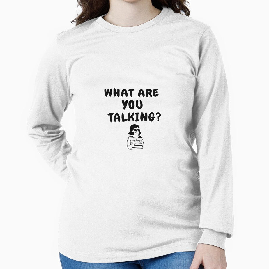 what are u talking funny t shirt by HIPNOTIZAR  CRAFTS