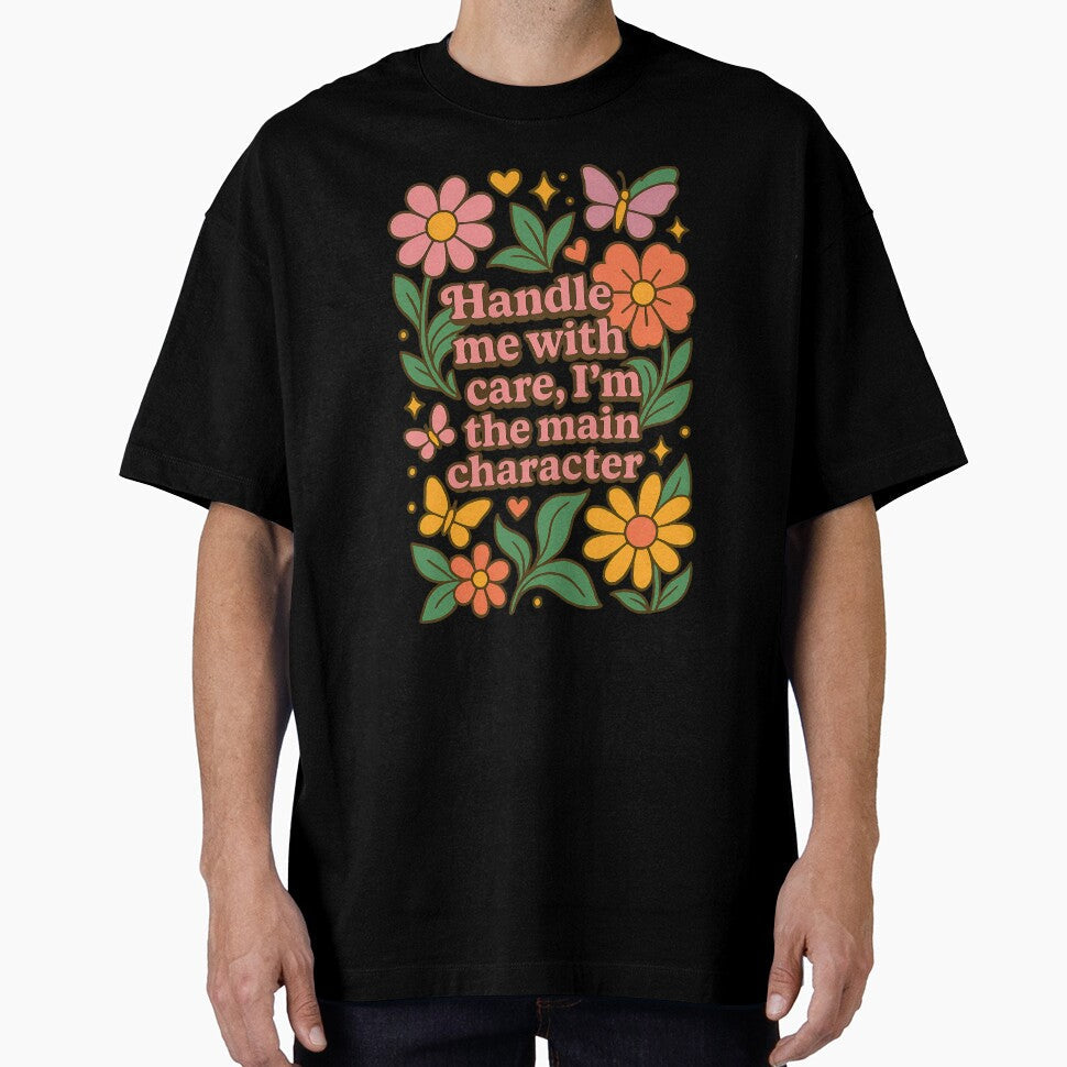 Handle me with care, I'm the main character. by MarieRosedale Unisex , , , Long Sleeve Tee