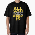 All You Need is Food by SerenaBliss Unisex , , , Long Sleeve Tee