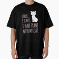 Crazy Cat Lady gift I Have Plans With My Cat Funny Meme Quote by djpraxis