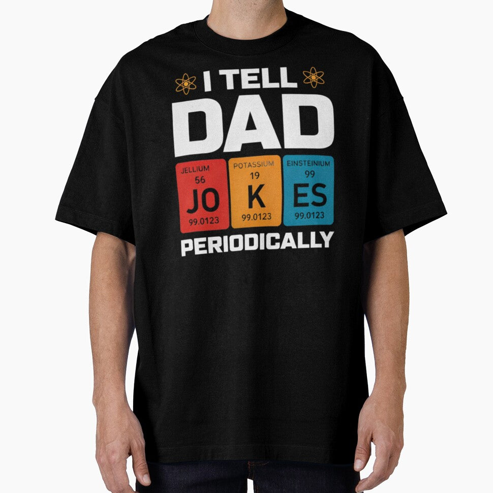 I Tell Dad Jokes Periodically Funny Father's Day Gift Science Pun Vintage Chemistry Periodical Table Chart by sinkedink