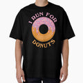 Funny Donut Tshirts - I Run For Donuts Shirt - Running Tee by chihai Unisex , , , Long Sleeve Tee