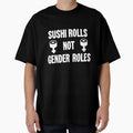Sushi Rolls Not Gender Roles by Good-Looking Corpse