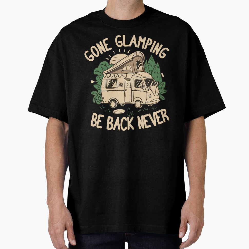 Gone Glamping Be Back Never by NosandEdgy