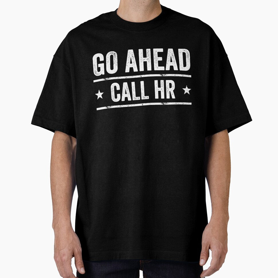 Go Ahead Call HR Workplace Humor Professional Employee by 76Valeria