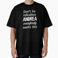 Don't Be Ridiculous Andrea, Everybody Wants This - Viral Meme (Blue BG) by FilipeFerreira Unisex , , , Long Sleeve Tee