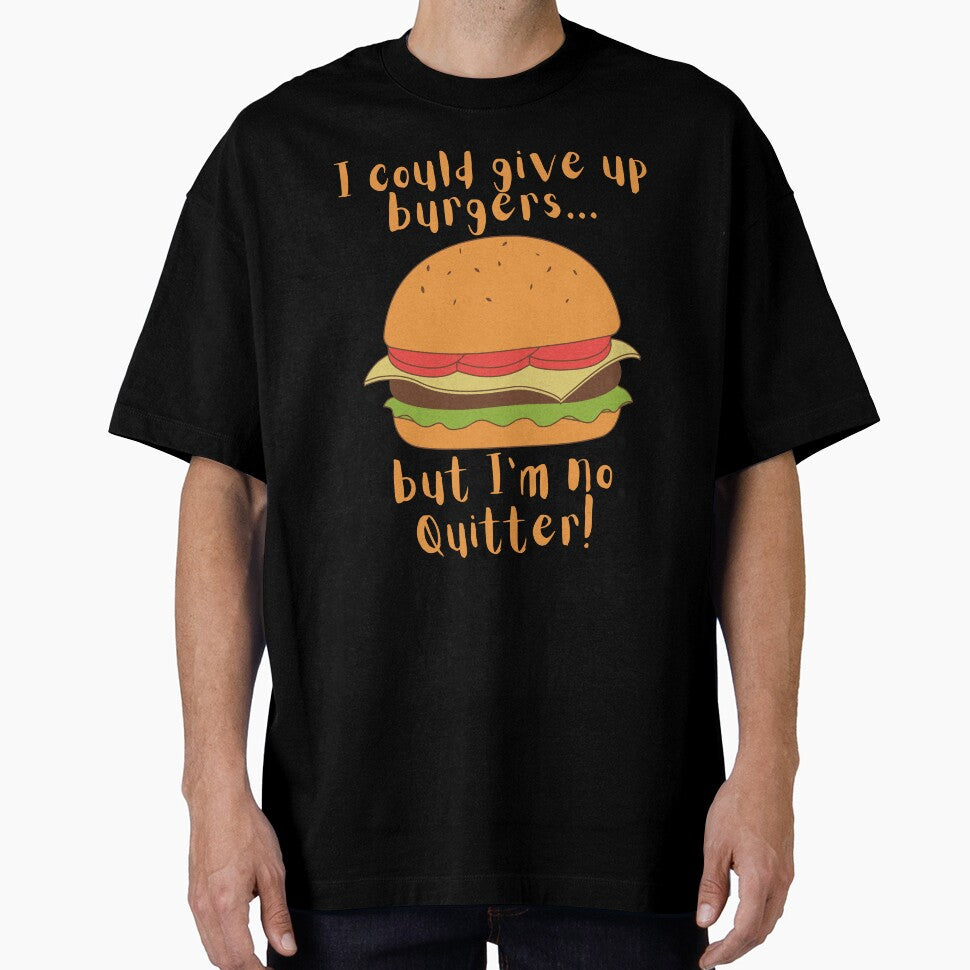 I could give up burgers.. Funny Burger by A-J-S-Designs