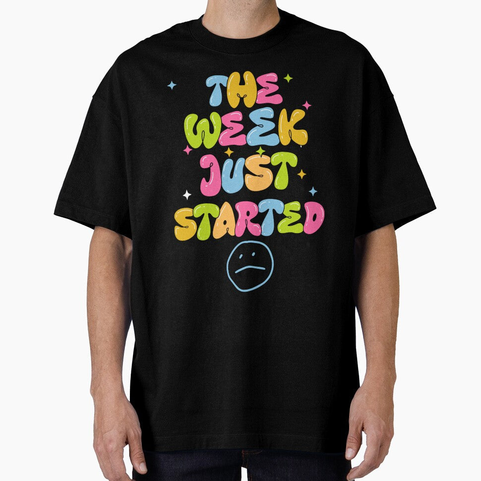 The Week Just Started by CosioInc Unisex , , , Long Sleeve Tee