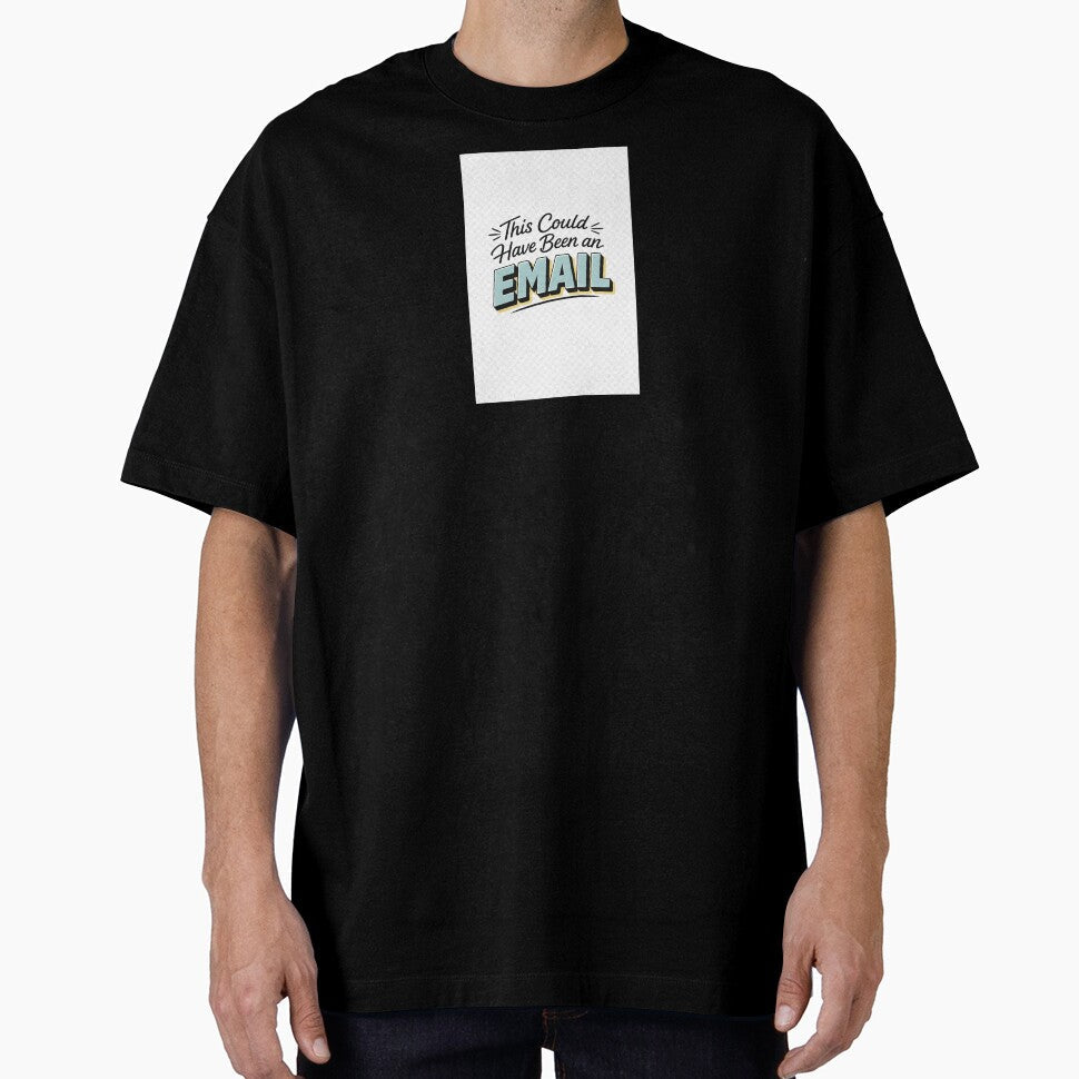 This could have been an Email by estellpflug Unisex , , , Long Sleeve Tee