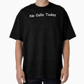 No Calls Today – Funny Phone Quote | Sarcastic Work and Life Humor Design by adjamine Unisex , , , Long Sleeve Tee