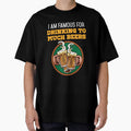 I am Famous for drinking to much Beers Beer and Beerdrinker by Rzelemenz Unisex , , , Long Sleeve Tee