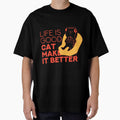 Life Is Good A Cat Makes It Better by yorleigojhitr