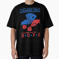 Im Not Addicted To Gambling Im Addicted To Hope by J-Mindful Unisex , , , Long Sleeve Tee