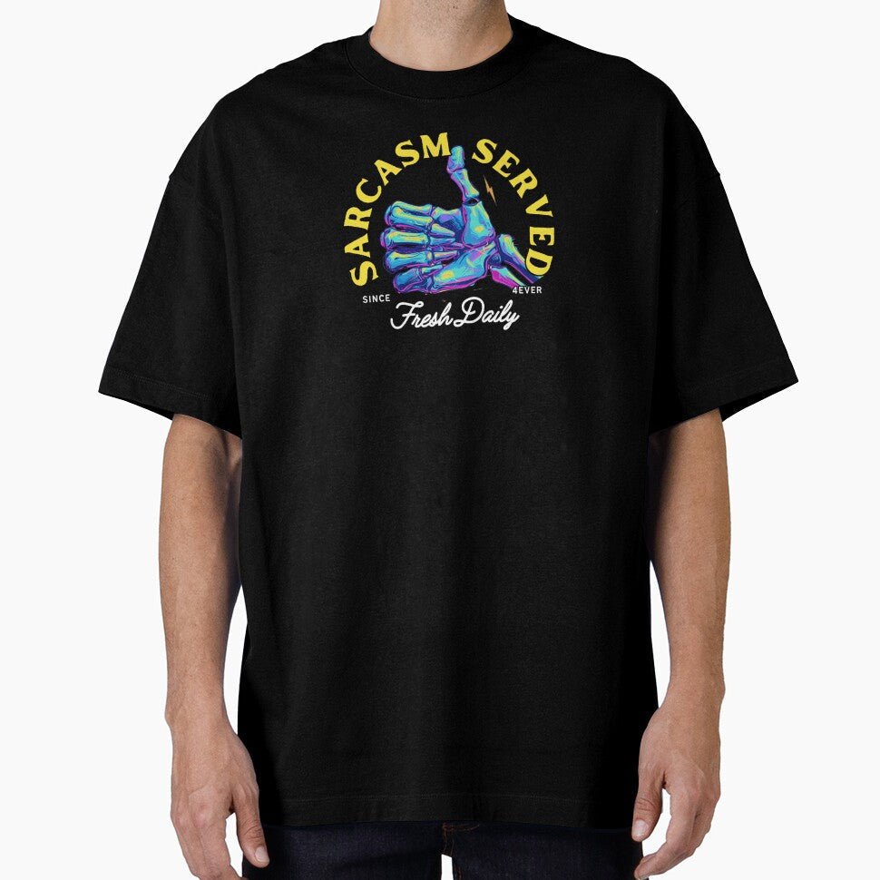 Funny Skeleton - "Sarcasm Served Fresh Daily" - Perfect for Sarcasm Lovers! by JT Digital