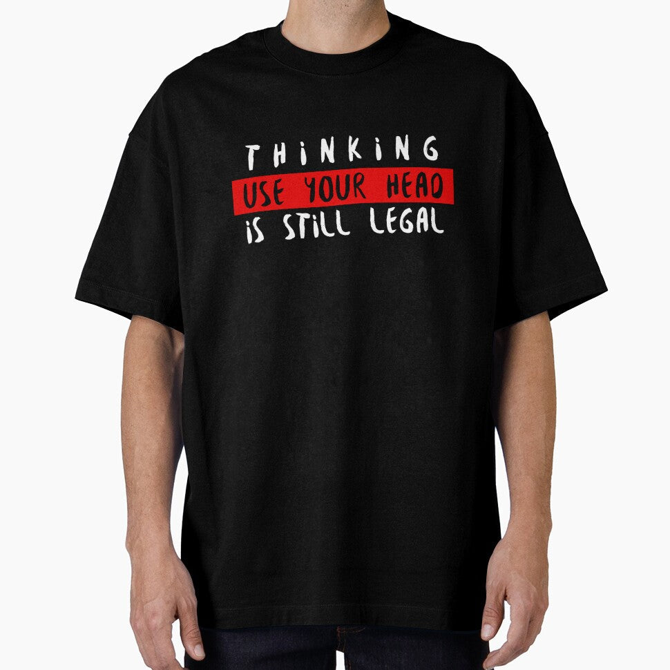 Thinking is Still Legal. by TFM-Novelties Unisex , , , Long Sleeve Tee