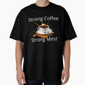 Strong Coffee Strong Mind – Motivational Coffee Lover Design by MargaretaArt Unisex , , , Long Sleeve Tee