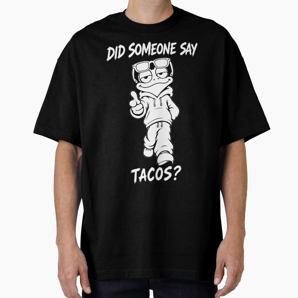 Did Someone Say Tacos by JustLaughCo Unisex , , , Long Sleeve Tee