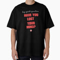 Hey quick question - have you lost your mind? by SpaceXer