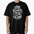 Save Water Drink Wine by csaron92 Unisex , , , Long Sleeve Tee