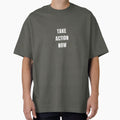 TAKE ACTION NOW T SHIRT by Grace Quills Threads
