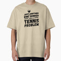 Just another wine drinker with a tennis problem, wine drinker, tennis by rattob