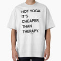 Cheaper than therapy by Hot Yoga Life