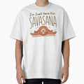 Yoga Sloth Just Here For Savasana by XCIV