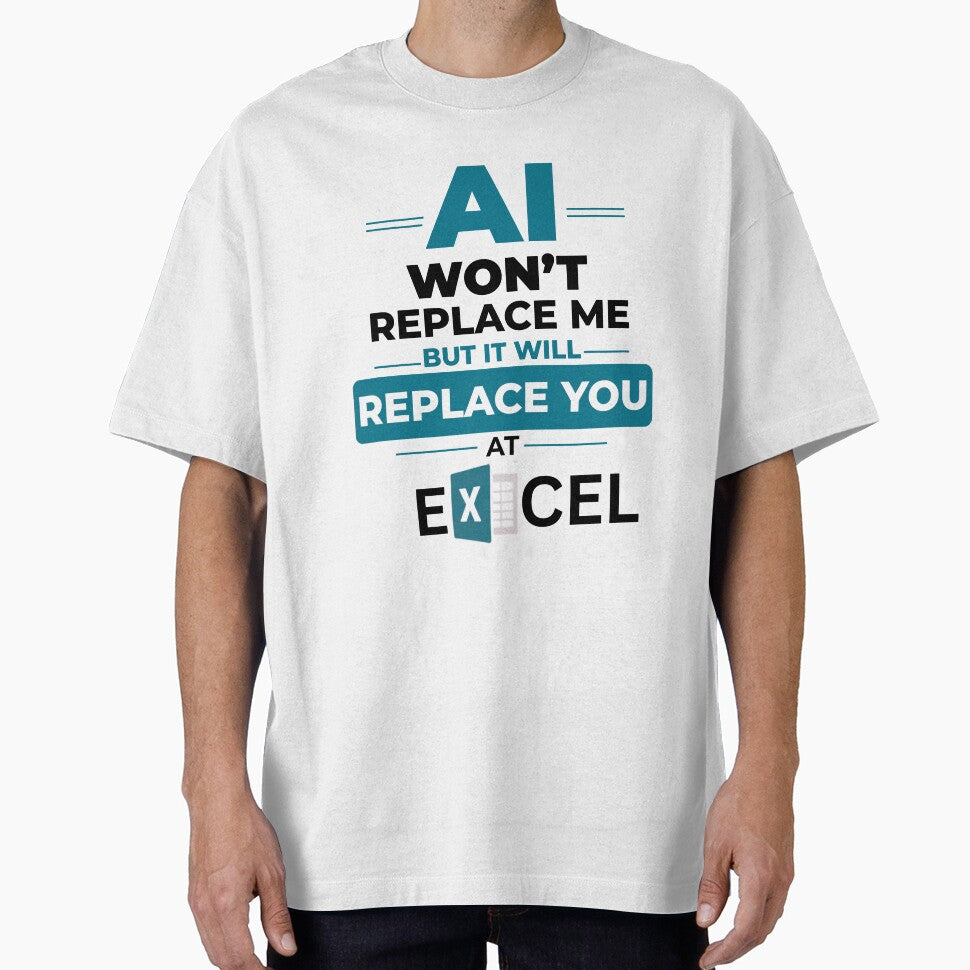 AI Won’t Replace Me Shirt, But It Will Replace You At Excel, Funny Office Humor Tee by DirectiveOffice
