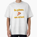 In Pizza We Crust – Funny Pizza Retro Illustration by EVESTUDIOART