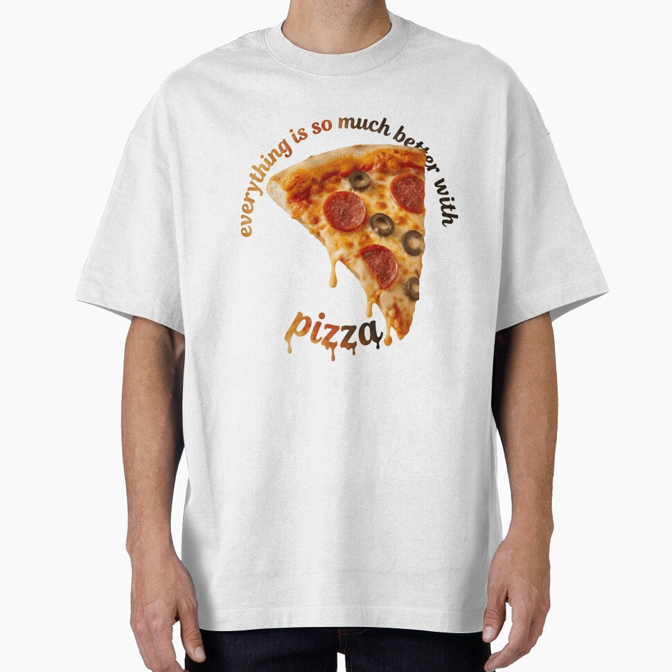Everything Is So Much Better With Pizza Food Lover by RetroMini2026