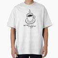 But first coffee, cup of hot coffee by CHERRY--SHOP