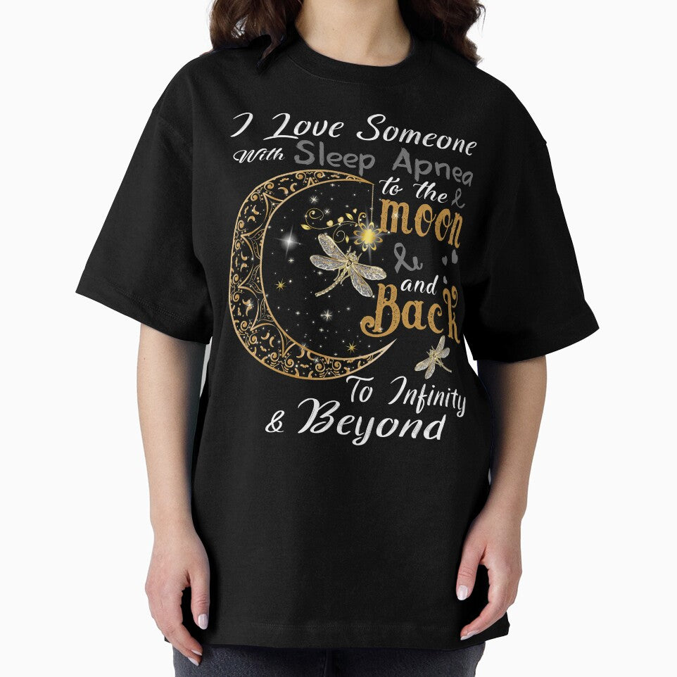 I Love Someone With Sleep Apnea To The Moon And Back by Adropine