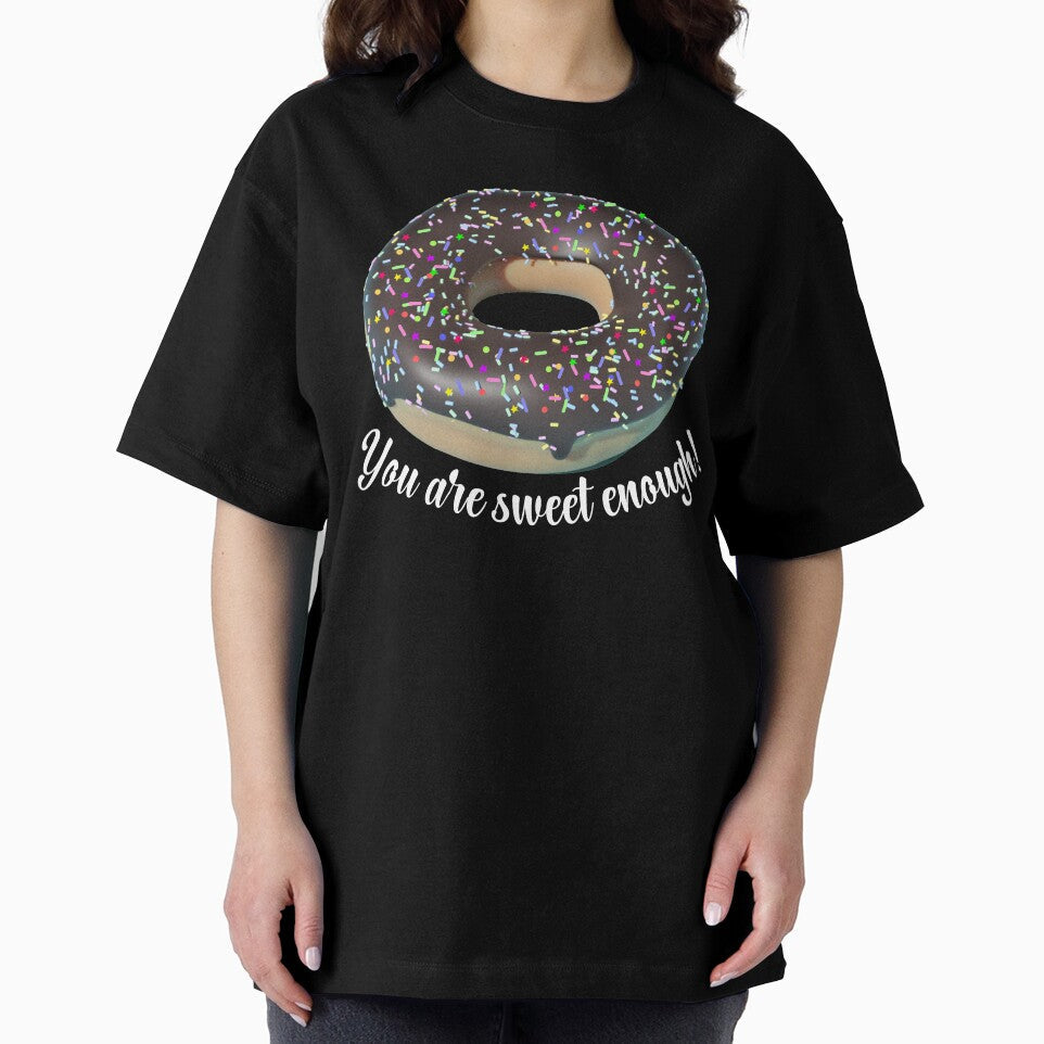You are sweet enough Donut by BronikowskiART Unisex , , , Long Sleeve Tee