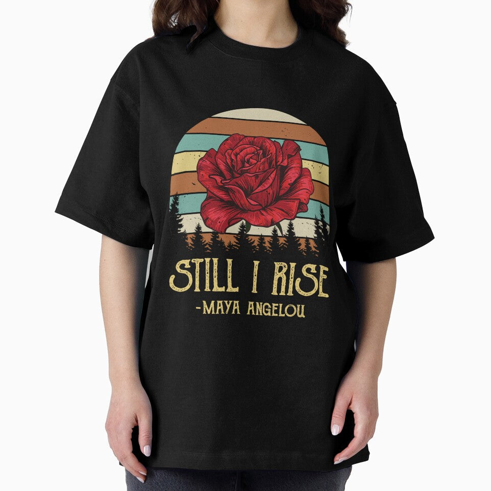Maya Angelou Still I Rise Personalized Unisex, Youth, For, Funny Design by JudeSTORE1 Unisex , , , Long Sleeve Tee