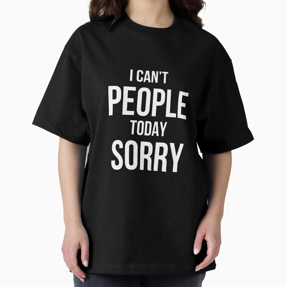 I Can't People Today Sorry by SofterSignal Unisex , , , Long Sleeve Tee