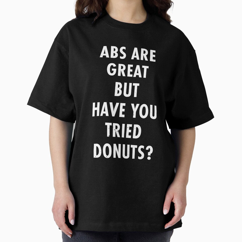 Abs Are Great But Have You Tried Donuts? by TeeMonsters Unisex , , , Long Sleeve Tee